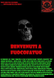 Benvenuti a Fuocofatuo (2011)