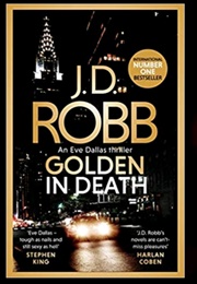 Golden in Death (J.D. Robb)
