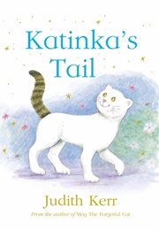 Katinka's Tail (Judith Kerr)