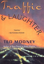 Traffic & Laughter (Ted Mooney)