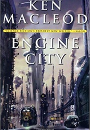 Engine City (Ken MacLeod)