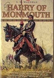 Harry of Monmouth (A. M. Maughan)