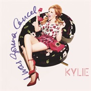 Kylie Minogue - I Was Gonna Cancel