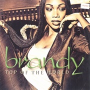 Top of the World (Feat. Mase) - Brandy