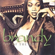 Top of the World (Feat. Mase) - Brandy