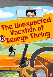 The Unexpected Vacation of George Thring (Alastair Puddick)