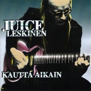 Juice Leskinen - Kautta Aikain