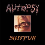 Autopsy - Shitfun