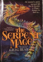 The Serpent Mage (Greg Bear)