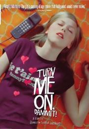 Turn Me On, Dammit ( Jannicke Systad Jacobsen, 2011)