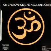 Give Me Love (Give Me Peace on Earth) - George Harrison