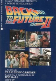 Back to the Future Part II. (Craig Shaw Gardner)