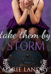 Take Them by Storm (Marie Landry)