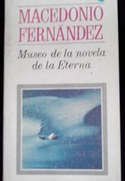 Museo De La Novela De La Eterna, by Macedonio Fernández