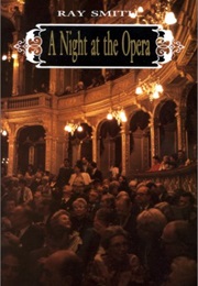 A Night at the Opera (Ray Smith)
