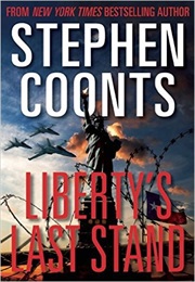 Liberty's Last Stand (Stephen Coonts)