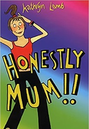 Honestly Mum (Kathryn Lamb)
