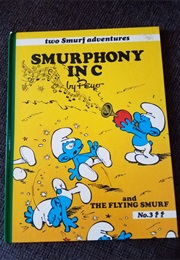 Smurphony in C; And, the Flying Smurf (Peyo)