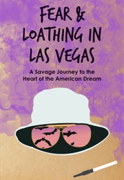 Fear and Loathing in Las Vegas (Hunter S. Thompson)