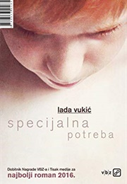 Specijalna Potreba (Lada Vukić)