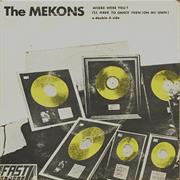 MEKONS -- Where Were You?