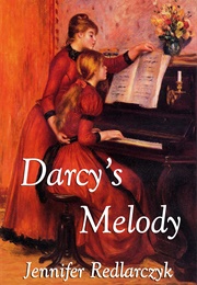 Darcy's Melody (Jennifer Redlarczyk)