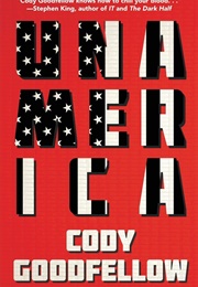 Unamerica (Cody Goodfellow)