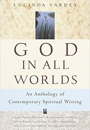 God in All Worlds (Lucinda Vardey)
