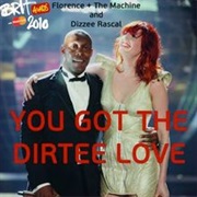 Florence and the Machine & Dizzee Rascal - You Got the Dirtee Love