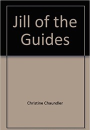 Jill of the Guides (Christine Chaundler)