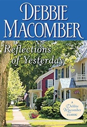 Reflections of Yesterday (Debbie Macomber)