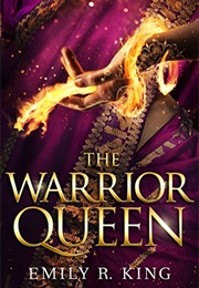 The Warrior Queen (Emily R. King)