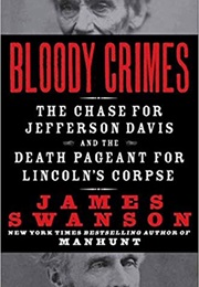 Bloody Crimes (James L. Swanson)