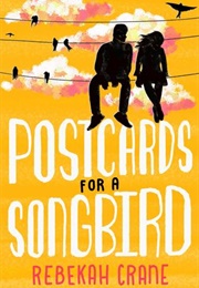 Postcards for a Songbird (Rebekah Crane)