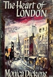 The Heart of London (Monica Dickens)