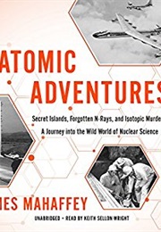 Atomic Adventures (James Maheffey)