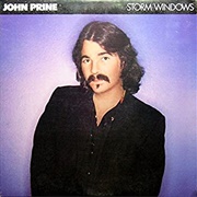 John Prine - Storm Windows