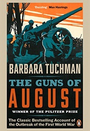 The Guns of August (Barbara Tuchman)
