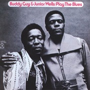 Buddy Guy & Junior Wells Play the Blues