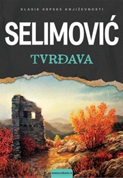 The Fortress (Meša Selimović)