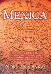 Mexica (Norman Spinrad)