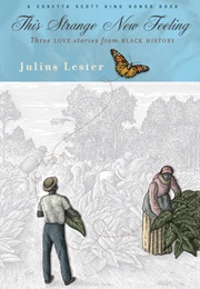 This Strange New Feeling (Julius Lester)