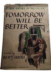 Tomorrow Will Be Better (Betty Smith)