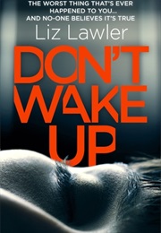 Don&#39;t Wake Up (Liz Lawler)