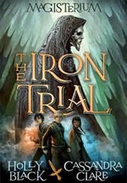 The Iron Trials (Cassandra Clare)