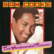 For Sentimental Reasons - Sam Cooke