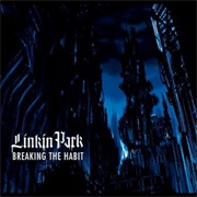 Linkin Park - Breaking the Habit