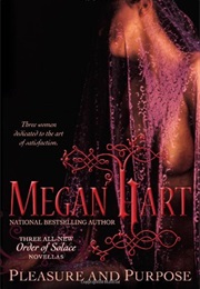 Pleasure and Purpose (Megan Hart)