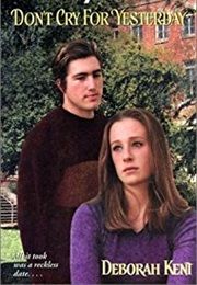 Don't Cry for Yesterday (Deborah Kent)