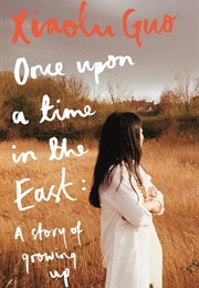 Once Upon a Time in the East (Xiaolu Guo)